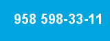 958 598-33-11